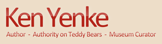 Ken Yenke | Author | Authority on Teddy Bears | Museum Curator